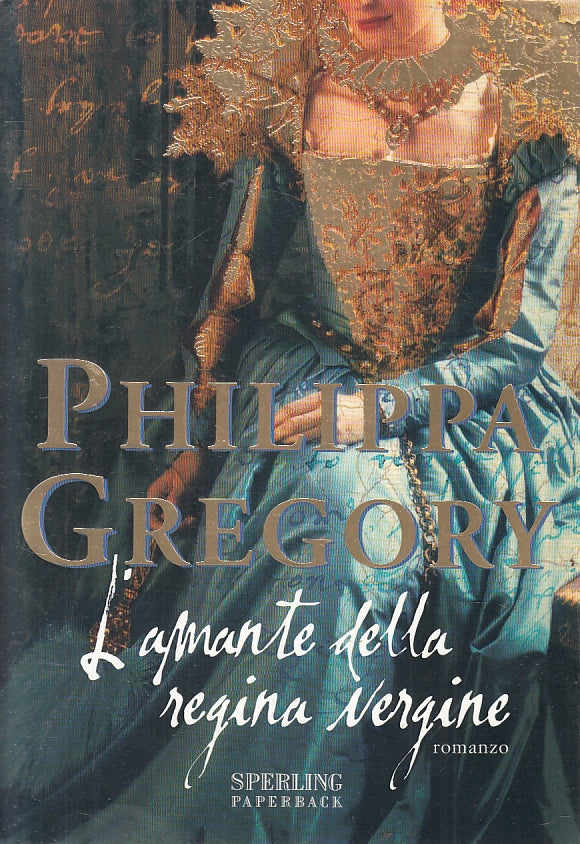 LN2- L'AMANTE DELLA REGINA VERGINE - GREGORY - SPERLING - B - JXS139