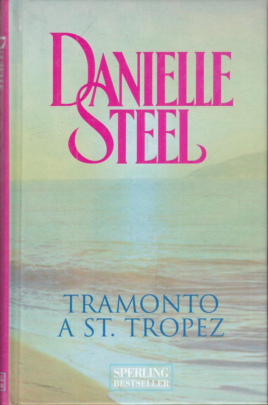 LN2- TRAMONTO A ST. TROPEZ - DANIELLE STEEL - SPERLING - C - JXS145
