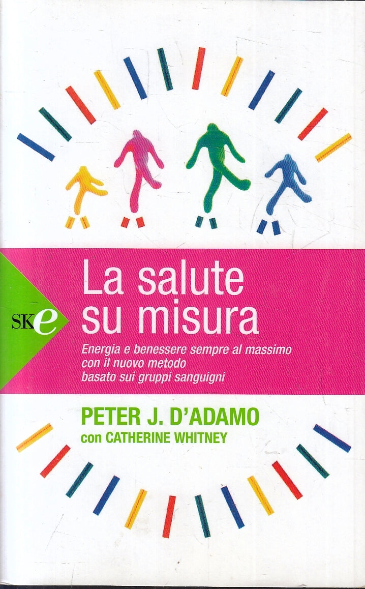 LZ- LA SALUTE SU MISURA - PETER J. D'ADAMO- SPERLING & KUPFER--- 2005- B- YFS169