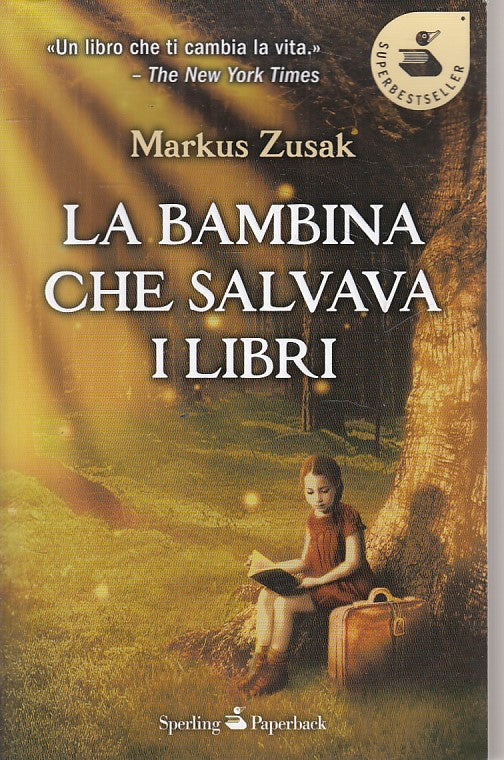 LN- LA BAMBINA CHE SALVAVA LIBRI - ZUSAK - SPERLING -- 1a ED.- 2013 - B - ZFS605