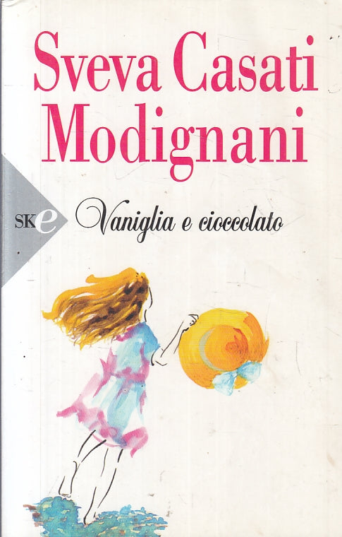 VANIGLIA E CIOCCOLATO- SVEVA CASATI MODIGNANI- SPERLING ECONOMICA- B- JXS85