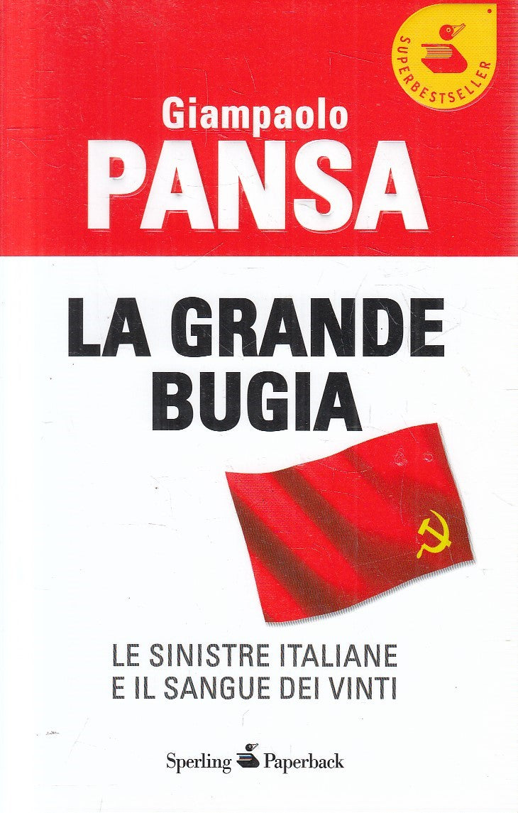 LN2- LA GRANDE BUGIA LE SINISTRE ITALIANE - PANSA - SPERLING - B - JXS271