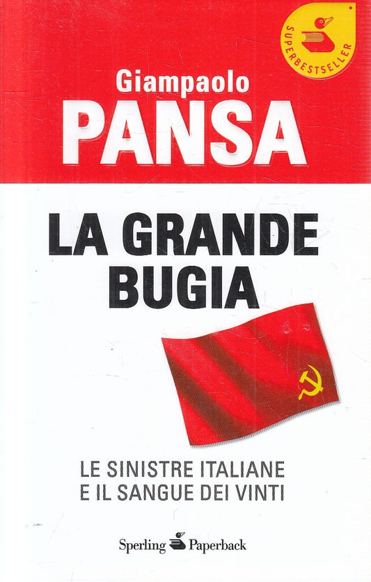 LN2- LA GRANDE BUGIA LE SINISTRE ITALIANE - PANSA - SPERLING - B - JXS271