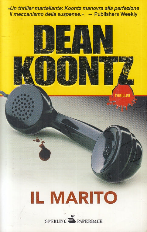 LG- IL MARITO - DEAN KOONTZ - SPERLING PAPERBACK --- 2010 - B - ZFS463