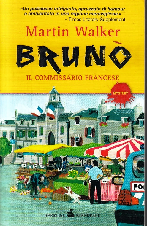 LG- BRUNO IL COMMISSARIO FRANCESE - MARTIN WALKER - SPERLING --- 2010- B- ZFS188