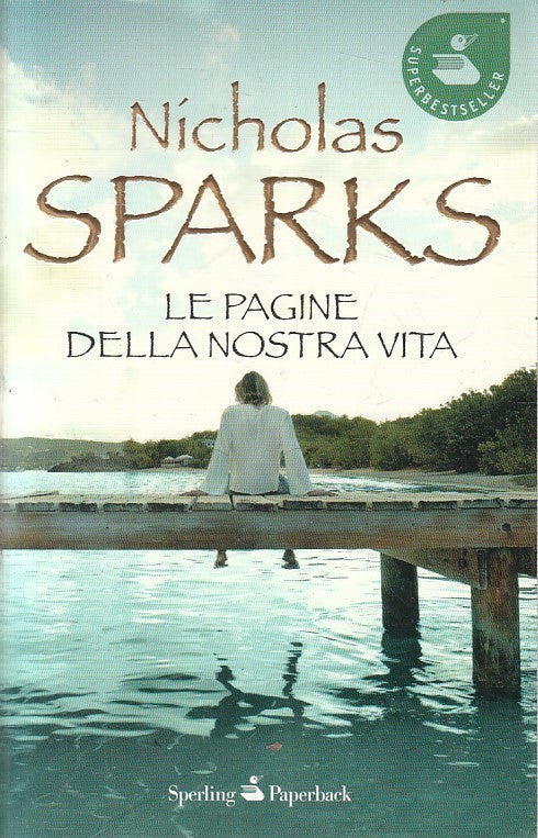 LN2- LE PAGINE DELLA NOSTRA VITA - NICHOLAS SPARKS - SPERLING - B - JXS211