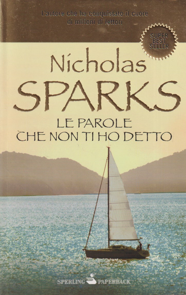 Le parole che non ti ho detto - Nicholas Sparks - Sperling - JXS315
