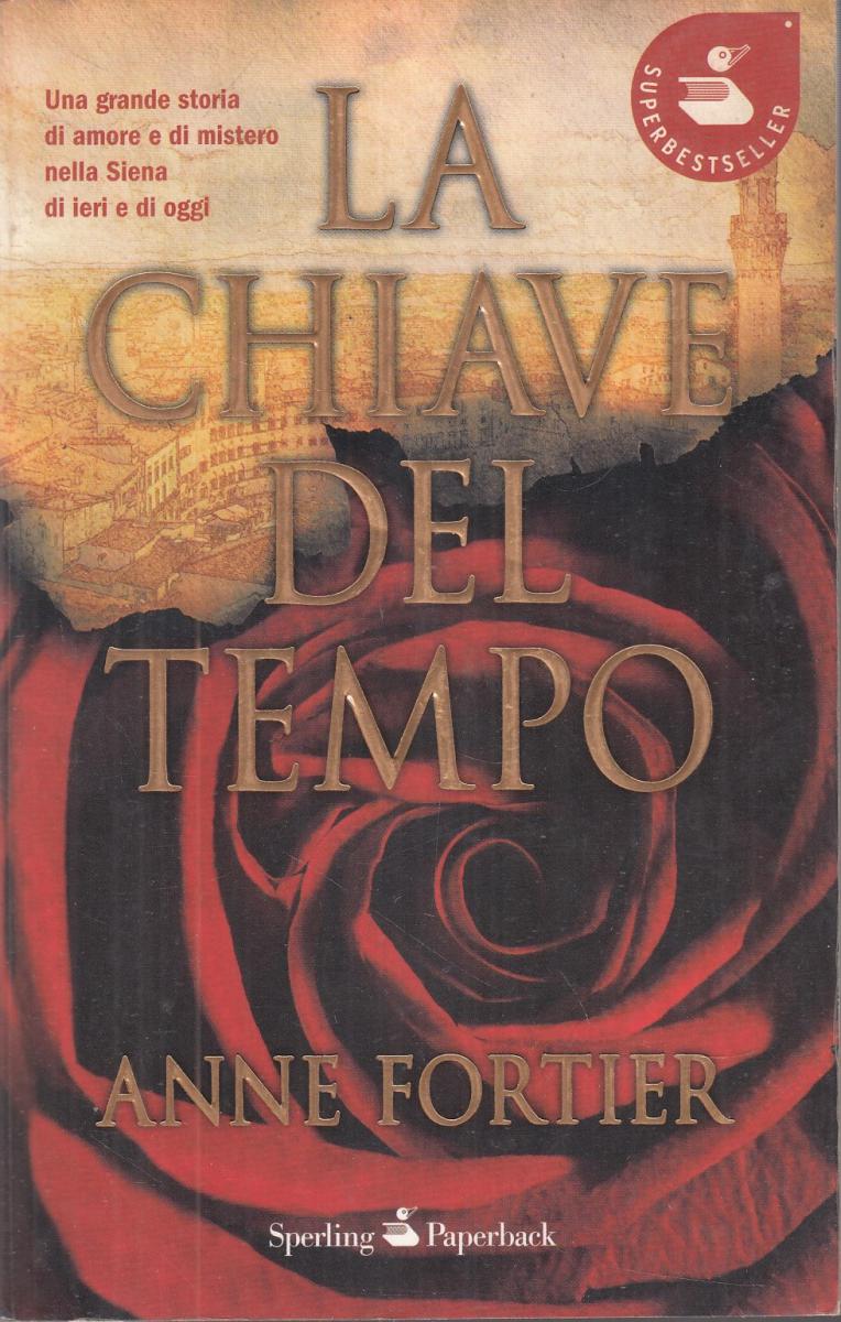 LN2- LA CHIAVE DEL TEMPO - ANNE FORTIER - SPERLING PAPERBACK - B - JXS8