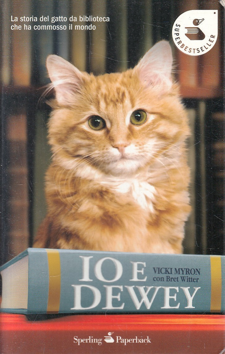 IO E DEWEY - MYRON WITTER - SPERLING SUPERBESTSELLER - B - JXS124