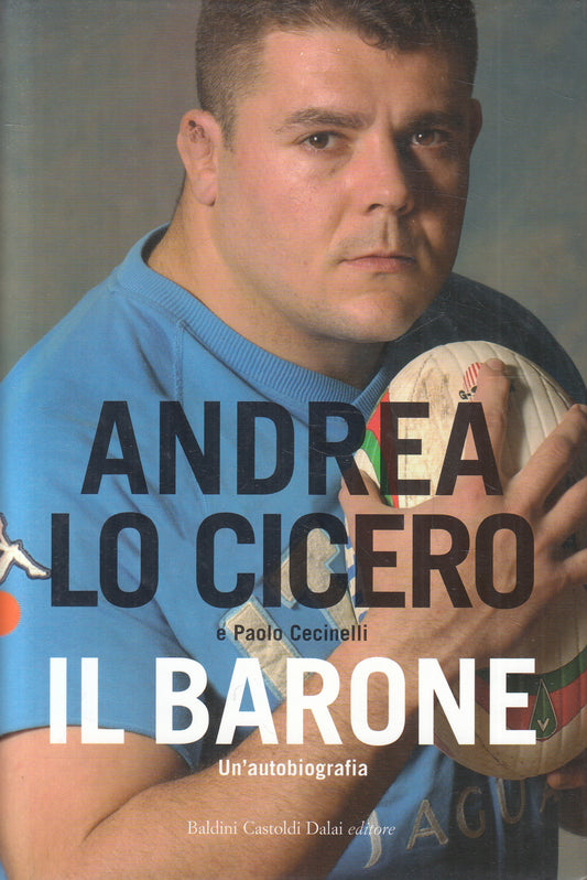 LN2- IL BARONE AUTOBIOGRAFIA - ANDREA LO CICERO CECINELLI - BALDINI - CS- JXS237