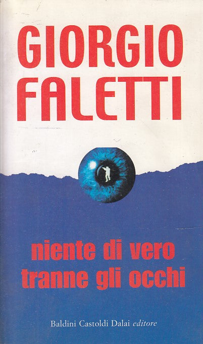 NIENTE DI VERO TRANNE GLI OCCHI - FALETTI - BC DALAI TASCABILE - B - JXS73