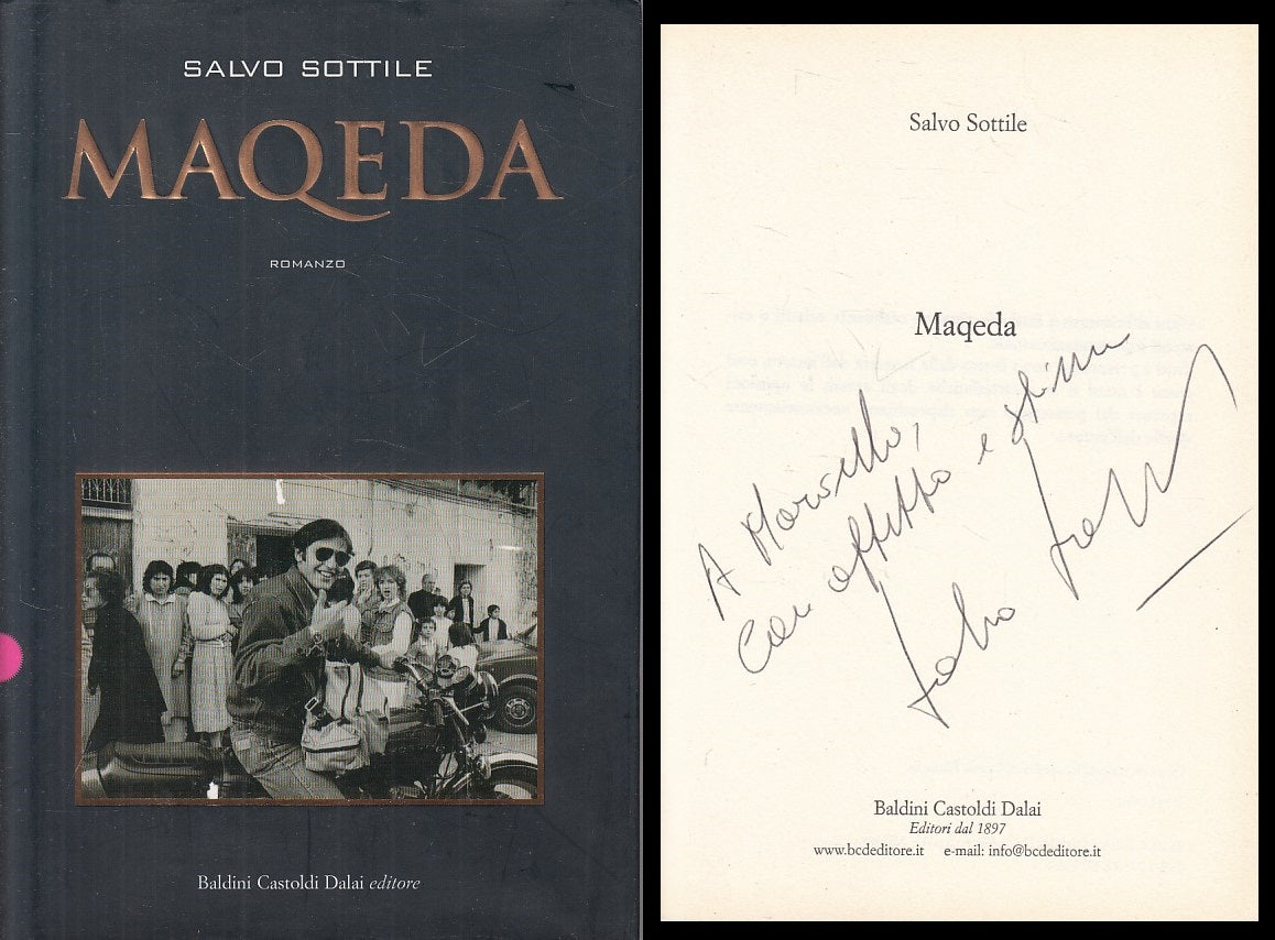 LN- MAQEDA CON DEDICA AUTOGRAFA - SALVO SOTTILE - BALDINI --- 2007 - CS - YFS425