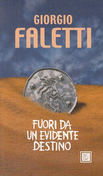 FUORI DA UN EVIDENTE DESTINO- GIORGIO FALETTI- BC DALAI TASCABILE- B- JXS73