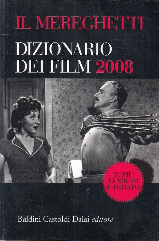 LN2- IL MEREGHETTI DIZIONARIO DEI FILM 2008 - BALDINI - B - JXS192