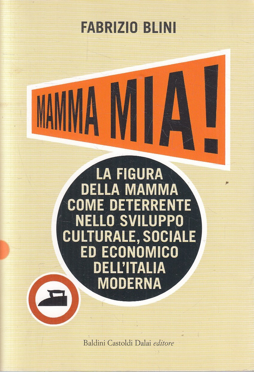 MAMMA MIA! - FABRIZIO BELLINI - BALDINI LE BOE - B - JXS243