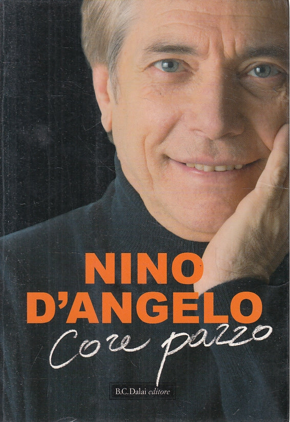 LN- CORE PAZZO - NINO D'ANGELO - B.C. DALAI --- 2002 - B - YFS167