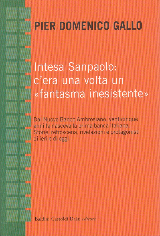 LS- INTESA SANPAOLO FANTASMA INESISTENTE - GALLO - BALDINI --- 2007 - B - YFS318