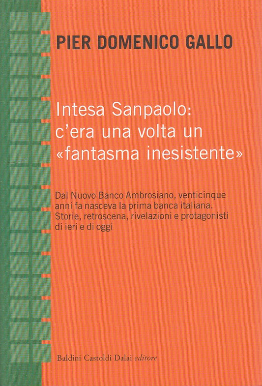 LS- INTESA SANPAOLO FANTASMA INESISTENTE - GALLO - BALDINI --- 2007 - B - YFS318