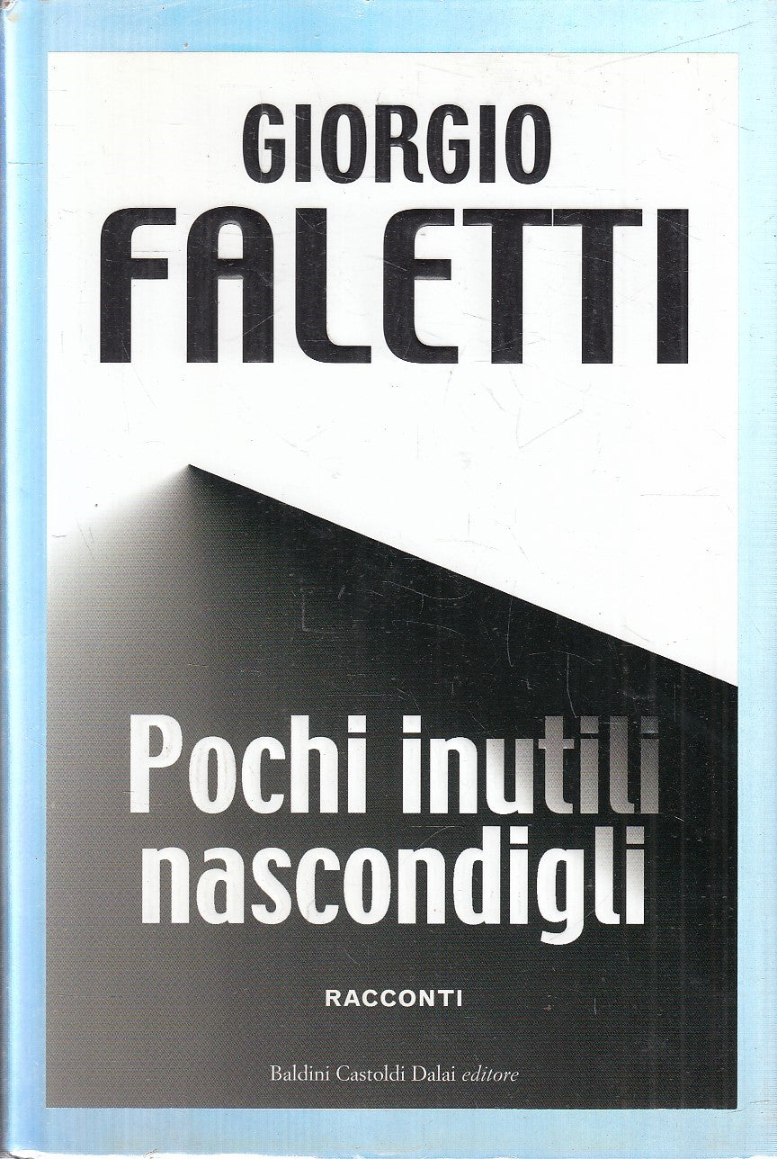 LN2- POCHI INUTILI NASCONDIGLI - GIORGIO FALETTI - BALDINI - CS - JXS18