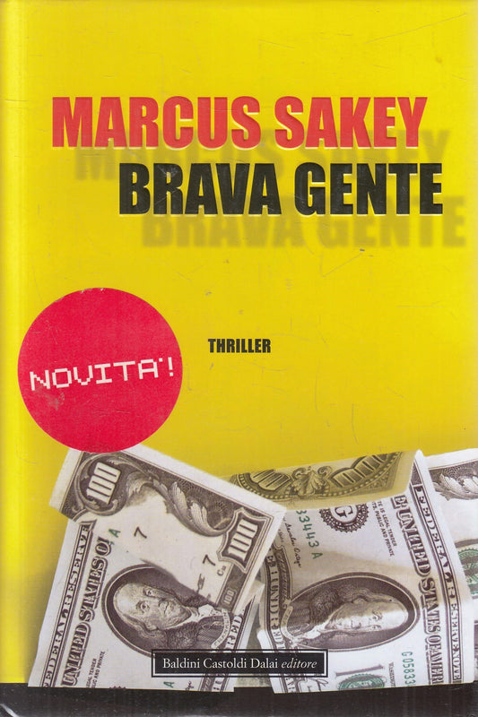 LN2- BRAVA GENTE - MARCUS SAKEY - BALDINI THRILER - CS - JXS6