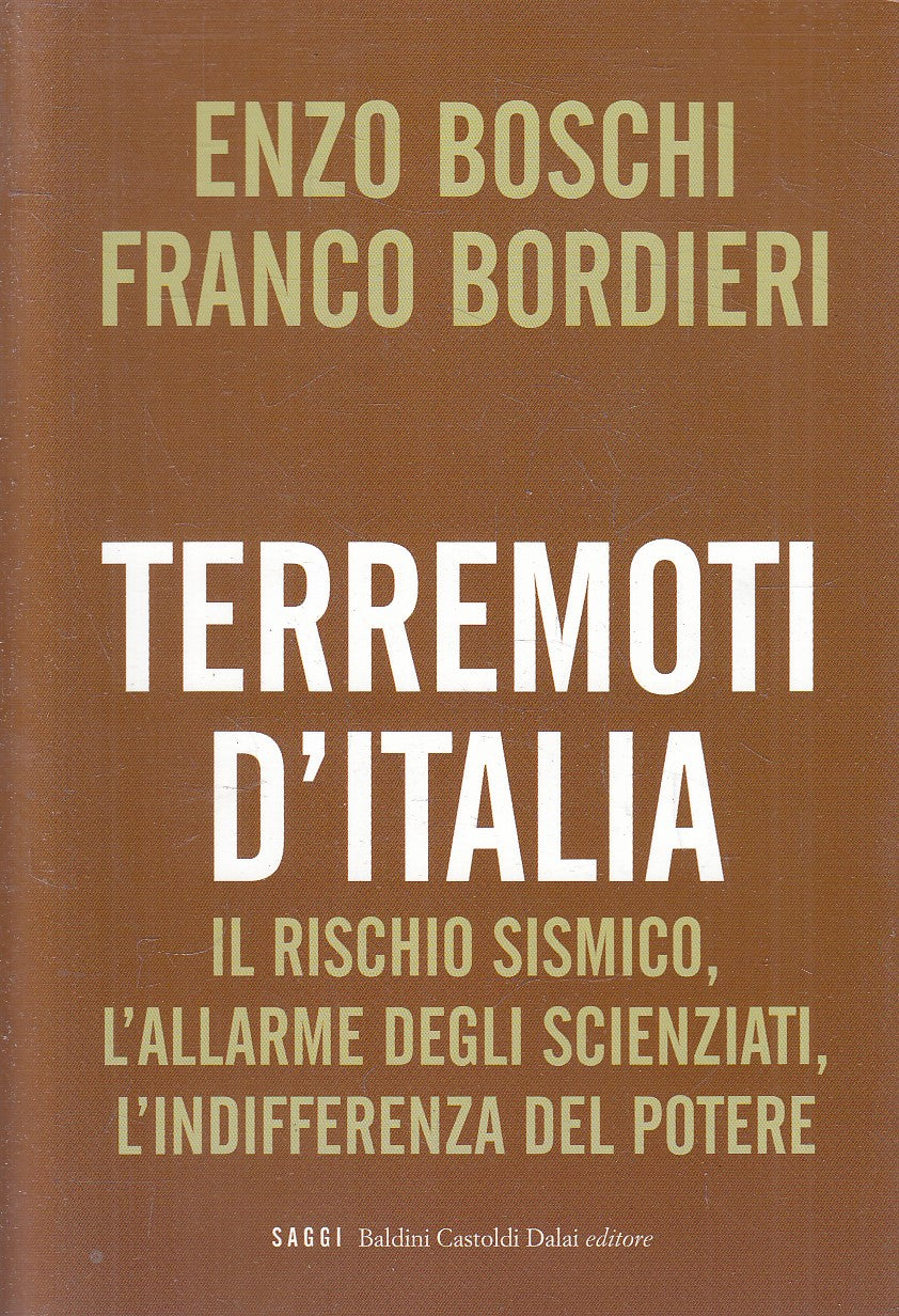 TERREMOTI D'ITALIA - BOSCHI BORDIERI - BALDINI SAGGI - B - JXS314