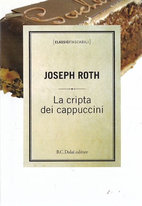 LN2- LA CRIPTA DEI CAPPUCCINI - JOSEPH ROTH - BALDINI - B - JXS138