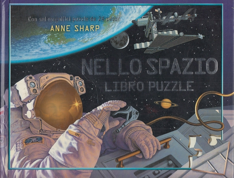 LB- NELLO SPAZIO LIBRO PUZZLE - ANNE SHARP - EMME EDIZIONI --- 2008- C- YFS546