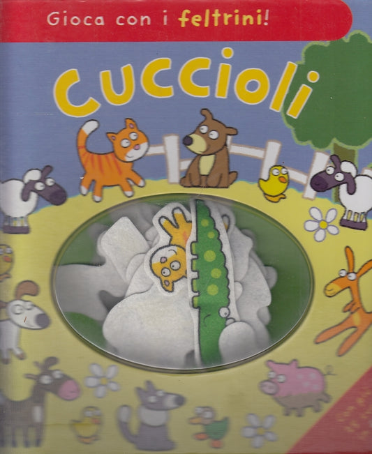 LB- GIOCA CON I FELTRINI CUCCIOLI -- EMME EDIZIONI --- 2009- C- YFS653