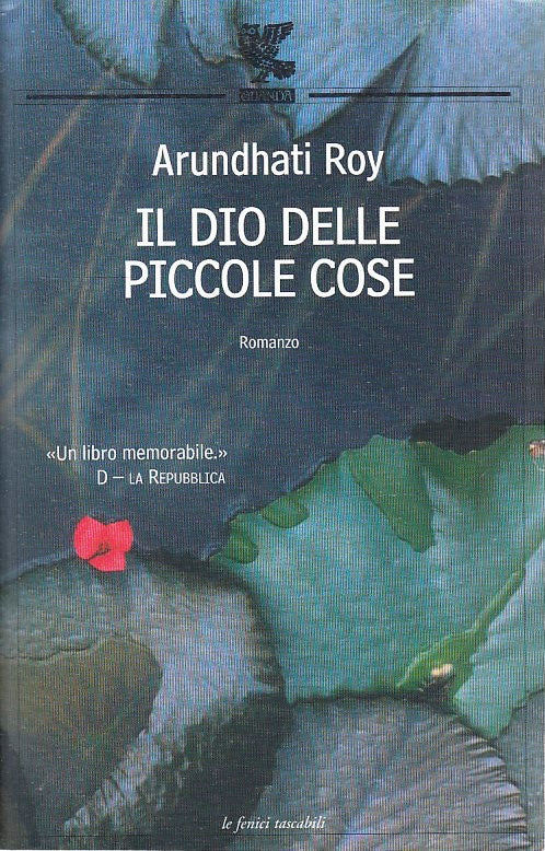 LN2- IL DIO DELLE PICCOLE COSE - ARUNDHATI ROY - LA FENICE TASCABILI - B- JXS36