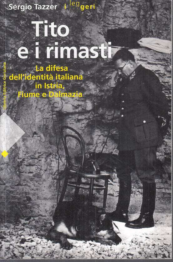 LS- TITO E I RIMASTI - TAZZER - GORIZIANA - LEGGERI -- 2008 - B - YFS584