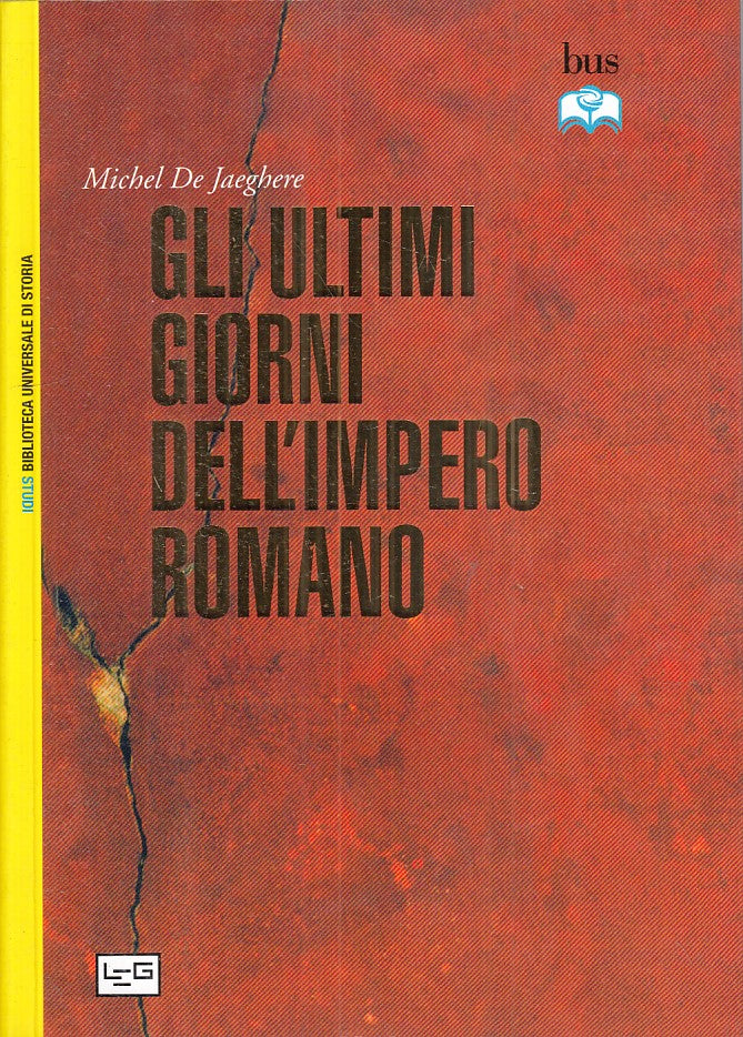LS- GLI ULTIMI GIORNI DELL'IMPERO ROMANO- JAEGHERE- LEG- BUS-- 2016 - B - ZFS483