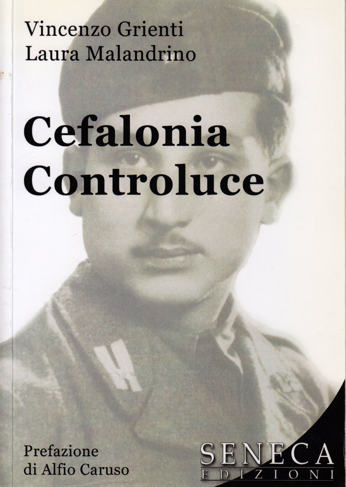 Cefalonia controluce - Vincenzo Grienti Laura Malandrino- Seneca- 1a ed.- ZFS187