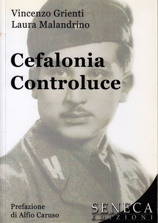 Cefalonia controluce - Vincenzo Grienti Laura Malandrino- Seneca- 1a ed.- ZFS187
