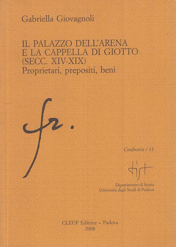 LS- PALAZZO ARENA E CAPPELLA DI GIOTTO - GIOVAGNOLI - CLEUP --- 2008 - B - ZTS91