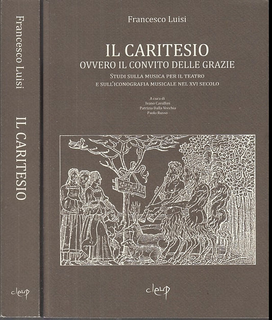 LZ- IL CARTESIO OVVERO IL CONVITO DELLE GRAZIE - LUISI - CLEUP--- 2009- B- XFS33