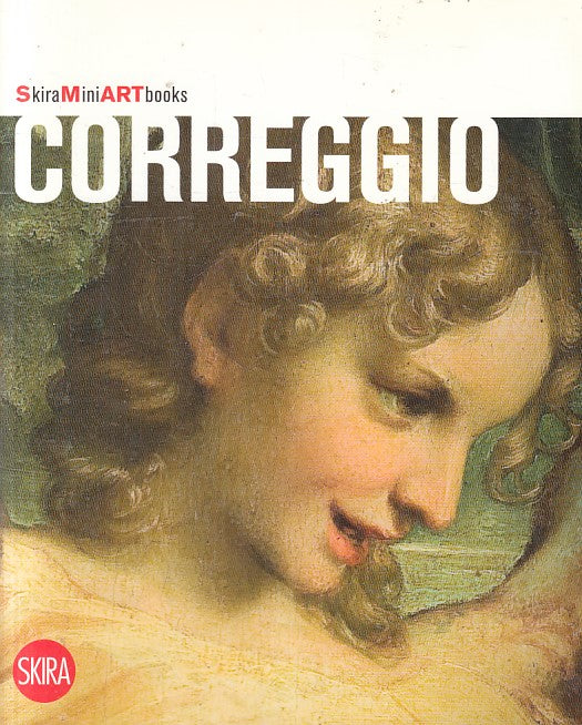 LN2- CORREGGIO - MADDALENA SPAGNOLO - SKIRA MINI ART BOOKS - B - JXS215