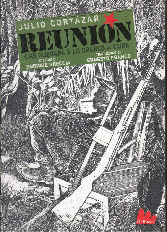 LB- JULIO CORTAZAR REUNION CHE GUEVARA E LO SBARCO A CUBA- BRECCIA- 2007- B- VHX