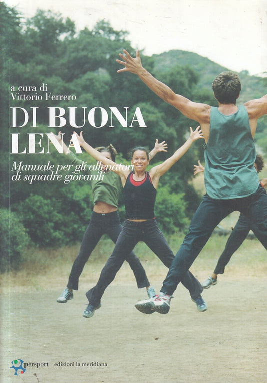 LN2- DI BUONA LENA MANUALE ALLENATORI - FERRERO - PERSPORT - B - JXS143