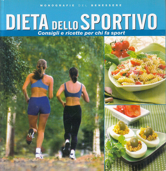 LZ- DIETA DELLO SPORTIVO CONSIGLI RICETTE SPORT -- MILANO --- 2008 - B - ZFS418