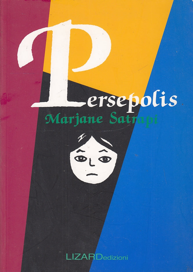 FV- PERSEPOLIS - MARJANE SATRAPI - LIZARD EDIZIONI - 2007 - B - PRX