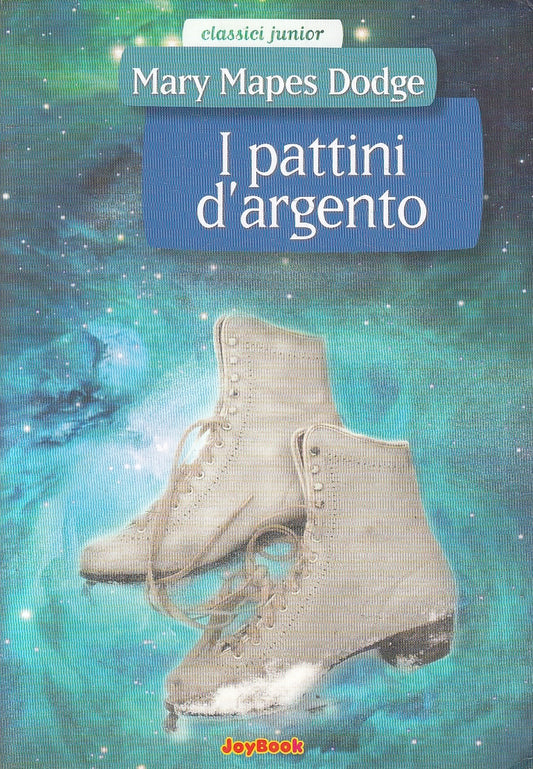 LN2- I PATTINI D'ARGENTO - MAPES DODGE - JOYBOOK CLASSICI JUNIOR - B - JXS106