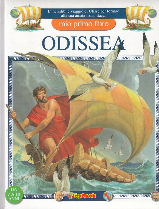 LB- MIO PRIMO LIBRO ODISSEA DISEGNI SEVERINO BARALDI -- JOYBOOK --- 2010- C- RGZ