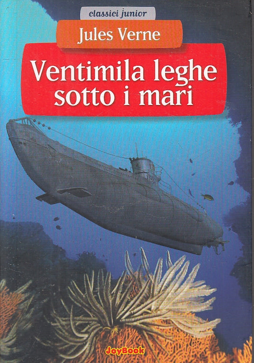 VENTIMILA LEGHE SOTTO I MARI - VERNE - JOYBOOK - CLASSICI -- 2010- B - JXS8