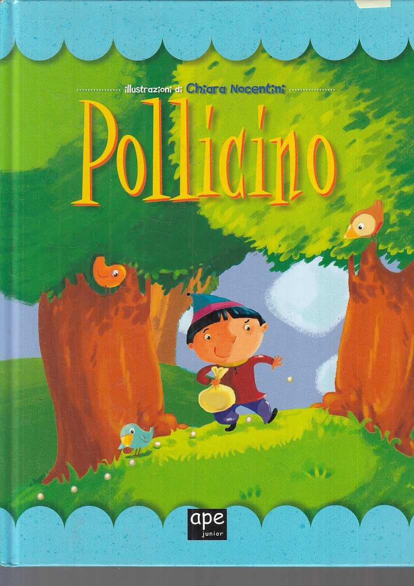 LB- POLLICINO - CHIARA NOCENTINI - APE JUNIOR --- 2009 - C - RGZ