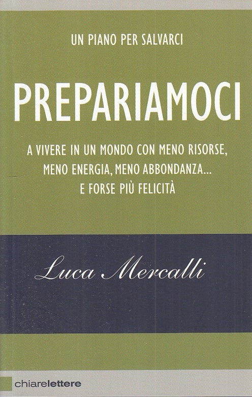 LS- PREPARIAMOCI PIANO PER SALVARCI- MERCALLI- CHIARELETTERE--- 2011- B - YFS267