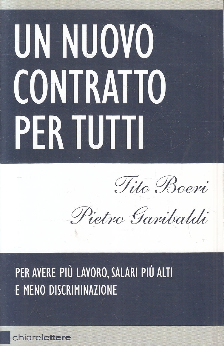 LN2- UN NUOVO CONTRATTO PER TUTTI - BOERI GARIBALDI - CHIARELETTERE - B - JXS91