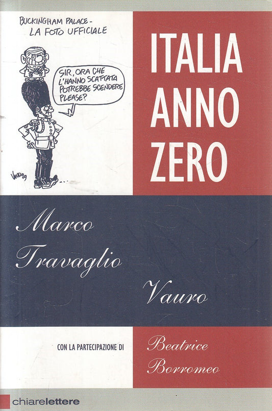 ITALIA ANNO ZERO - TRAVAGLIO VAURO - CHIARELETTERE REVERSE - B - JXS293