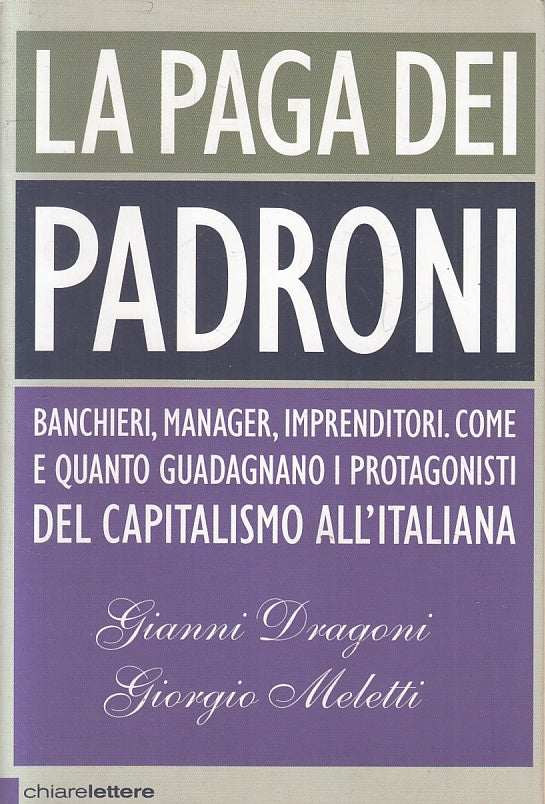 LN2- LA PAGA DEI PADRONI - DRAGONI MELETTI - CHIARELETTERE - B - JXS155