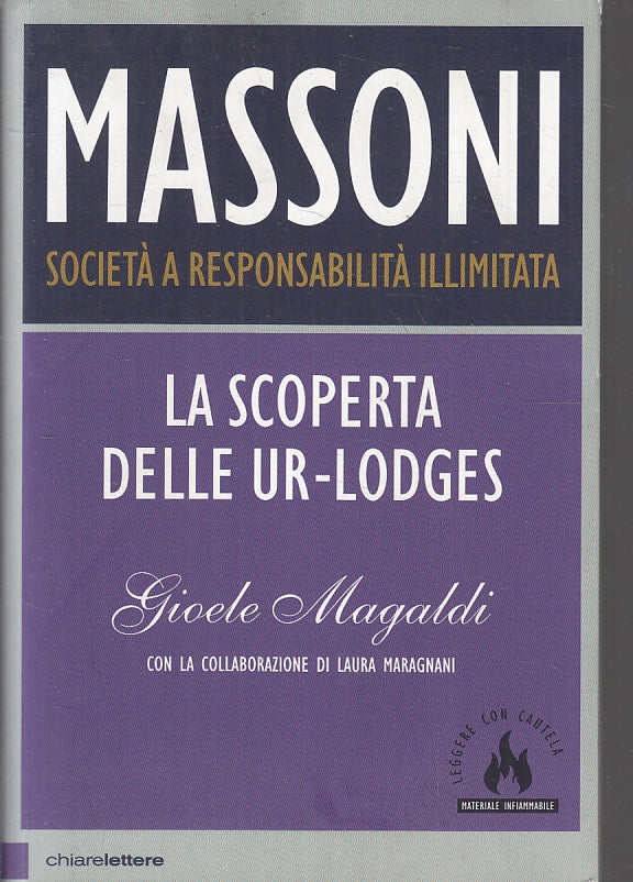 LS- MASSONI SCOPERTA DELLE UR-LODGES - MAGALDI- CHIARELETTERE--- 2013- B- ZFS272