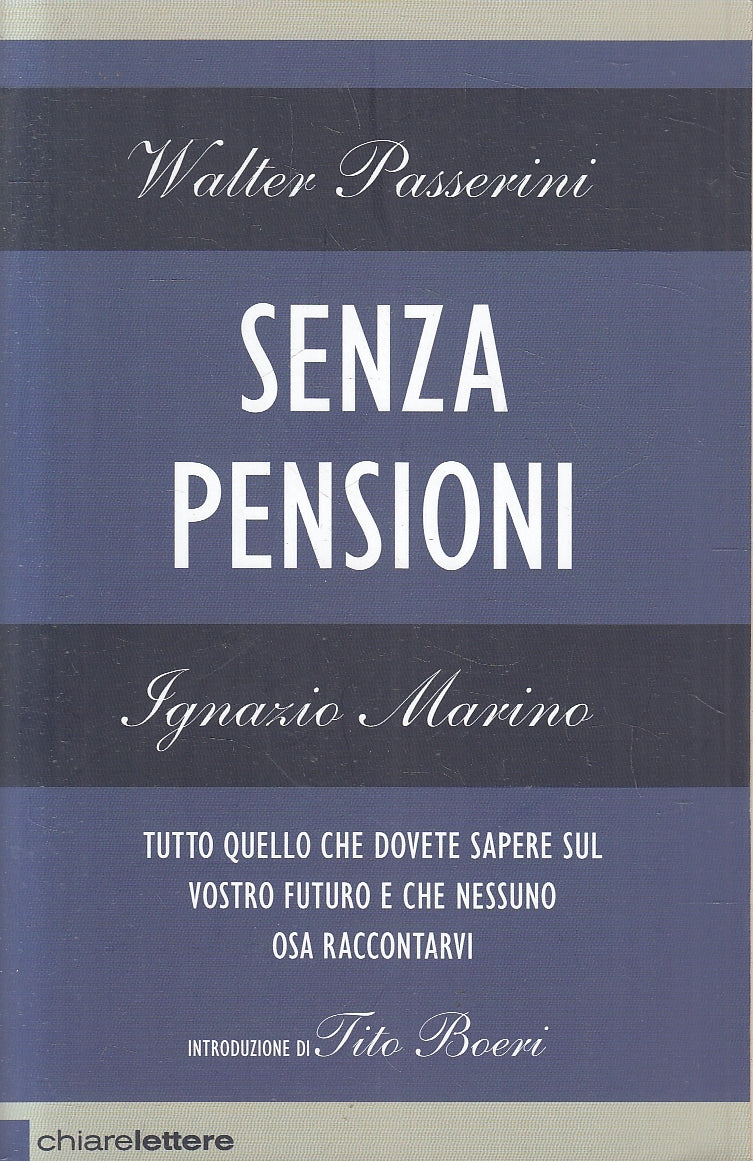 SENZA PENSIONI - PASSERINI MARINO - CHIARELETTERE REVERSE - B - JXS41